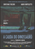 A Cauda do Dinossauro (2007)